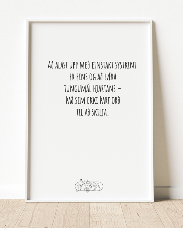 Að alast upp með einstakt systkini  er eins og að læra  tungumál hjartans