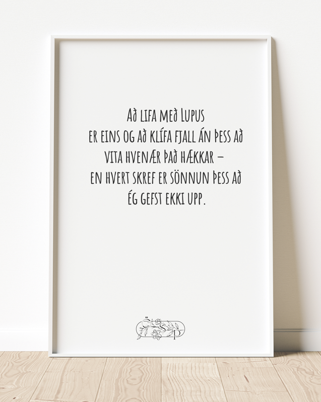 Að lifa með Lupus  er eins og að klífa fjall án þess að  vita hvenær það hækkar.