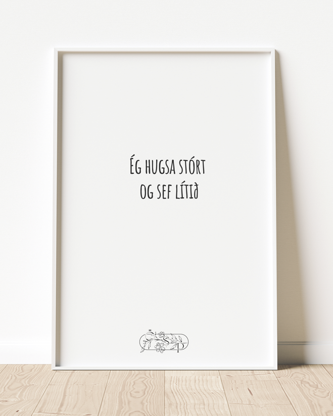 Ég hugsa stórt og sef lítið