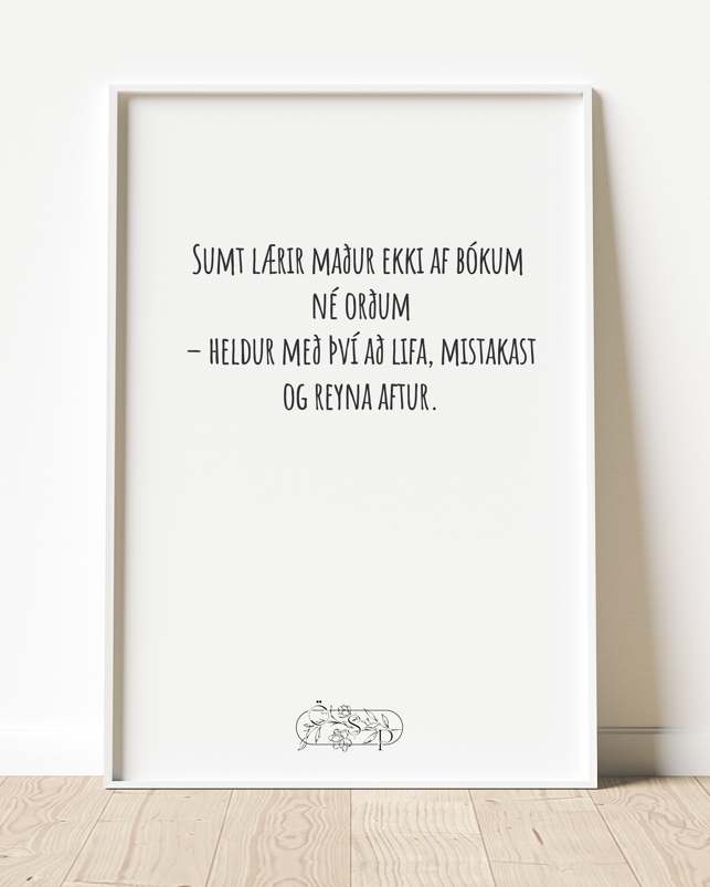 Sumt lærir maður ekki af bókum  né orðum