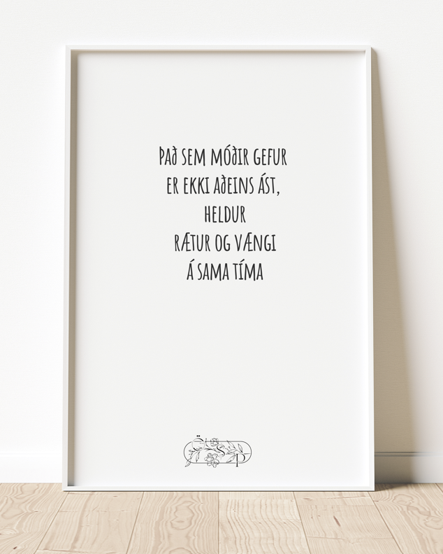 Það sem móðir gefur  er ekki aðeins ást